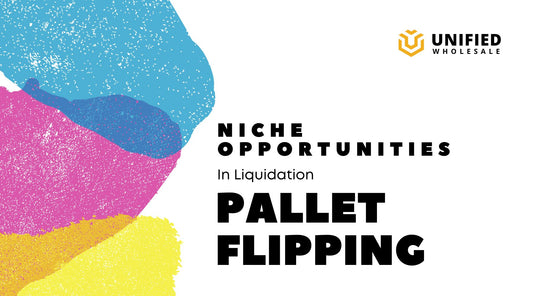 Niche Opportunities in Liquidation Pallet Flipping